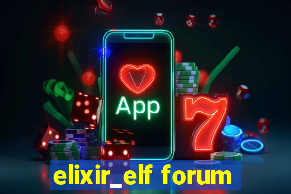 elixir_elf forum